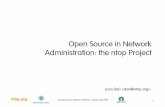 Open Source in Network Administration: the ntop Project · Project History • Started in 1997 as monitoring application for the Univ. of Pisa • 1998: First public release v 0.4