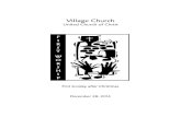 Village ChurchVillage Church · Village ChurchVillage Church United Church of ChristUnited Church of Christ December 28, 2014 ... Our worship is an intergenerational experience and