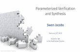Parameterized Verification and Synthesis · (Parameterized) Synthesis: State of the Art For finite-state systems, similar situation as in verification: •finite-state two-player
