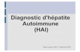 Diagnostic d'hépatite Autoimmune (HAI) › DES › exposes › DES_12_2010_SOGNI › LEQU… · 2010-01-09 · AIH = maladie du foie à progression rapide vers la cirrhose sans traitement