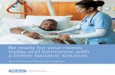 Be ready for your needs today and tomorrow with a better ... · eASy pAtient hAndLing We make products that allow for greater patient independence, comfort and, most importantly,