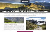 YOUR GUIDE TO THE INCA TRAIL & MACHU PICCHU€¦ · slice of colonial history. A variety of treks are also available in the area, including Peru’s famous Rainbow Mountain and a