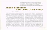 ERROR DETECTION AND CORRECTION CODES … · ERROR DETECTION AND CORRECTION CODES P. T. Komiske The advent of digital transmission systems which transfer quantized information rather