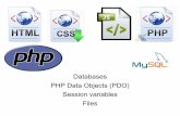 Databases PHP Data Objects (PDO) Session variables Filesthe-eye.eu/public/Site-Dumps/index-of/index-of.co... · PDO – retrieve data 1 • Data is obtained via the ->fetch(), a method