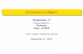 Introduction to Algebra - JNNCE ECE Manjunath · 2018-09-09 · Overview 1 Groups 2 Fields 3 Binary Field Arithmetic 4 Construction of Galois Field GF (2m) and its basic properties