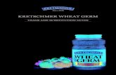 KRETSCHMER WHEAT GERM · the flour with Kretschmer Wheat Germ. Provides a good source of both vitamin E and folic acid at 10%, and an extra gram of protein. Muffin For basic muffin