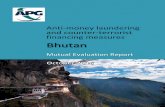 Anti money and counter financing Bhutan · 2018-03-14 · Anti-money laundering and counter-terrorist financing measures in Bhutan 2016 @ APG 2016. EXECUTIVE SUMMARY . BHUTAN 3. RD.
