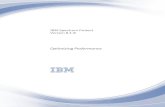 Optimizing Performance - IBM€¦ · Checklist for node replication.....42 Chapter 4. Configuring clients for optimal performance ... Streaming rate for tape drives.....154 High performance