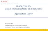 IS 450/IS 650 Data Communications and Networks … › ~nroy › courses › spring...Chapter 2: Application layer 2.1 Principles of network applications 2.2 Web and HTTP 2.3 FTP 2.4