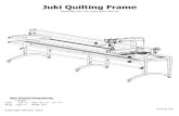 Juki Quilting Frame · • A quilting machine should never be left unattended when plugged in. Always unplug the machine from the electrical outlet immediately after using and before
