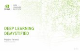 DEEP LEARNING DEMYSTIFIED - calcul.math.cnrs.fr · DEMYSTIFIED NVIDIA Corporation. DEFINITIONS. PERCEPTRON Linear Classifier •Input ... Recommendation Recommendation Engine Algorithmic