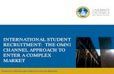 INTERNATIONAL STUDENT RECRUITMENT: THE OMNI CHANNEL APPROACH … · multichannel distribution multiplies the opportunities for contact with students Presenters: Michelangelo Balicco
