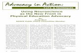 Advocacy in Action - SHAPE America · part of our emphasis in advocacy. So, how do we begin on this “new front” in physical education advocacy? Here is what we can all do this