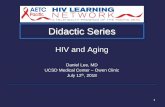 HIV and Aging - PAETCpaetc.org/wp-content/uploads/2018/07/HIVLN-talk-HIV-and-Aging-7.12.18.pdf• Less reserve—small insults can cause significant problems • Occam’s razor -