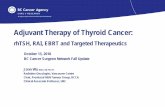 Adjuvant Therapy of Thyroid Cancer · Adjuvant Therapy of Thyroid Cancer: rhTSH, RAI, EBRT and Targeted Therapeutics Jonn Wu BMSc MD FRCPC Radiation Oncologist, Vancouver Centre .