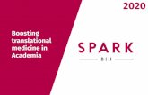 Boosting translational medicine in Academia B I H › fileadmin › spark › SPARK_booklet... · 4 5 The SPARK program in Berlin was founded in 2015 by Prof. Dr. Craig Garner and