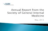 Annual Report from the Society of General Internal Medicine Library/SGIM/About Us... · SGIM received a fourth $10,000 grant from the LiveSTRONG Foundation to support the ... The