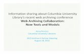 Web Collaboration: New Tools and Models - Archive-It · platform for storing, managing, and analyzing web archives using current “big data" infrastructure and tools (e.g. HBase