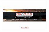 Welcome to RE/MAX Commercial€¦ · Welcome to RE/MAX Commercial Our Mission: To provide a platform of commercial support for brokers, offices and regions made up of quality tools,