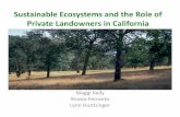 Sustainable Ecosystems and the Role of Private Landowners ... · Sustainable Ecosystems and the Role of ... Ferranto, Huntsinger, Getz, Stewart, Nakamura, and Kelly. 2012. Consider