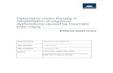 Optometric vision therapy in rehabilitation of cognitive ...of optometric vision therapy in rehabilitation of cognitive dysfunctions following traumatic brain injury. • The systematic