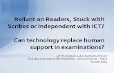 Reliant on Readers, Stuck with Scribes or Independent with ...inova.snv.jussieu.fr/evenements/colloques/colloques/acknow/docum… · Reliant on Readers, Stuck with Scribes or Independent