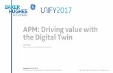 APM: Driving value with the Digital Twin S2 APM... · Digital Twin are digital representations of industrial assets and processes combining data and knowledge of assets and processes