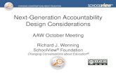 Next-Generation Accountability Design Considerations · CHANGING CONVERSATIONS ABOUT EDUCATION Consequential Validity •Henry Braun (2008) –Assessment practices and systems of