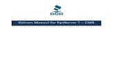 Editors Manual for EpiServer 7 – CMS€¦ · Editors Manual for EpiServer 7 – CMS . ... 26 Basic Editing ... Allows marketers to define visitor groups and personalize content