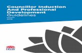 Councillor Induction and Professional Development ... · The Councillor Induction and Professional Development Guidelines (the Guidelines) have been issued under section 23A of the