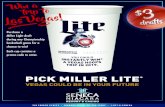 Win a Las Vegas! $ 3 ts - Seneca Niagara Casino & Hotel · 2018-03-06 · 310 FOURTH STREET • NIAGARA FALLS, NY USA 14303 • 1-877-8-SENECA Purchase a Miller Light draft during