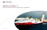 Siem Helix 1 · 2020-03-03 · The Siem Helix 1 has a length of 158 meters, a beam of 31 meters and an accommodation capacity for 150 people combining exceptional operational capabilities