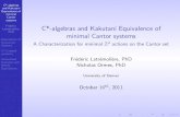 C*-algebras and Kakutani Equivalence of minimal Cantor systemsadonsig1/SS6A/Latremoliere.pdf · C*-algebras and Kakutani Equivalence of minimal Cantor systems Fr ed eric Latr emoli