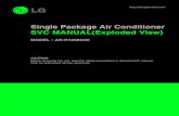 Single Package Air Conditioner SVC MANUAL(Exploded View)AK-H... · 2 Single Package Air Conditioner 1. Specification Notes: 1. Capacities are based on the following conditions: Cooling: