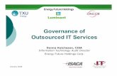 Governance of Outsourced IT Services · Well established outsource service Service costs -low maintenance and does not require dedicated full-time staff Reduces risk of destroying