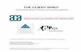 THE CLIENT BRIEF - Association of Canadian …...‘The Client Brief’ contains wise words from some senior industry figures and these endorsements of the benefits of more effective