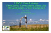 Financial Considerations for Developing LFGE Projects · Financial Considerations for Developing LFGE Projects Author: U.S. EPA, OAR, Climate Change Division Subject: Presentation
