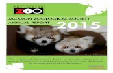 JACKSON ZOOLOGICAL SOCIETY ANNUAL REPORT 2015 · Upgraded educational technology with new Smart Boards, tablets, etc. (Nissan & West Jackson Rotary Club) Jackson Zoo license plate