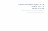 CONSULTATION: MARKET CONVENTIONS FOR FINANCIAL PRODUCTS … · The two abovementioned notification periods are the most frequently observed in the market across products, while more