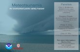 Meteotsunamis An overlooked hazard to public safety › wp-content › uploads › 2018 › 02 › Meteotsunami... · Meteotsunamis An overlooked public safety hazard Panelists Eric