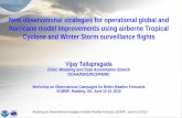New observational strategies for operational global and ... · Workshop on Observational Campaigns for Better Weather Forecasts, ECMWF, June 10-13 2019 12 GFS V16 (Q2FY21): Major