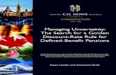 Managing Uncertainty: The Search for a Golden Discount ...€¦ · Managing Uncertainty: The Search for a Golden Discount-Rate Rule for Defined-Benefit Pensions Pension fund sponsors