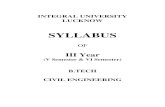 SYLLABUS - Integral University · Assumption in Limit state design method, codal recommendations, design of a rectangular singly & doubly reinforced section, T & L sections by limit