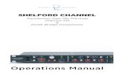 SHELFORD CHANNEL - American Musical Supply · Shelford Channel User Guide Thank you for your purchase of the Shelford Channel. Over fifty years in the making, the Shelford Channel