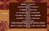 Ocean City Maryland Camping - BEEF TACO CHICKEN TACO 3 … · 2019-06-04 · CHUCK WAGON BEEF TACO $2.00 CHICKEN TACO $2.00 3 BEEF TACOS $6.00 3 CHICKEN TACOS $6.00 CHIPS WITH CHEESE
