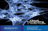Cloud Computing for Media People Dojo... · 2015-06-09 · You’re a media person. You’re good at telling stories. That’s why you got into the media business in the first place.
