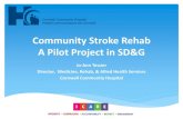 Community Stroke Rehab A Pilot Project in SD&G 4 tessier j, cornwall... · indicate Community Stroke Rehabilitation Program and specify therapy discipline(s) required b. Include relevant