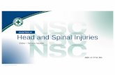 CHAPTER 12 Head and Spinal Injuries - websites.rcc.eduwebsites.rcc.edu/bonzoumet/files/2016/09/NSC-Chapter-12.pdf · 2016-10-24 · Head and Spinal Injuries You have stopped by a