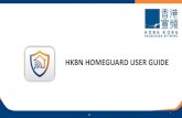 HKBN HOMEGUARD USER GUIDE · Get Notifications (remember to allow HomeGuard to send notification) Block the visited website Action when event triggered Category definition as right