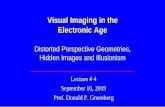 Visual Imaging in the Electronic Age - Computer Graphics › academic › art2907 › secure › ... · Visual Imaging in the Electronic Age Distorted Perspective Geometries, Hidden